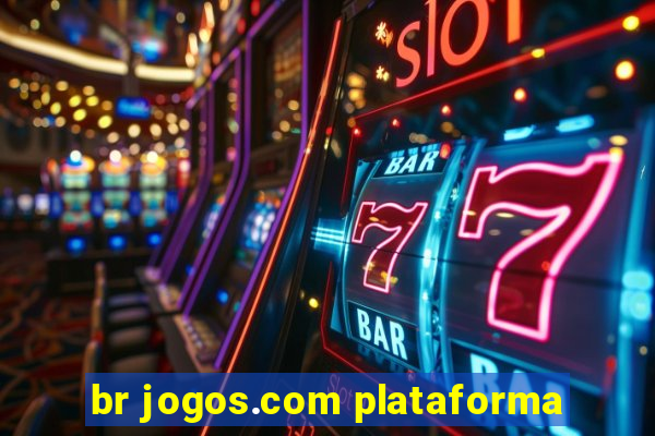 br jogos.com plataforma